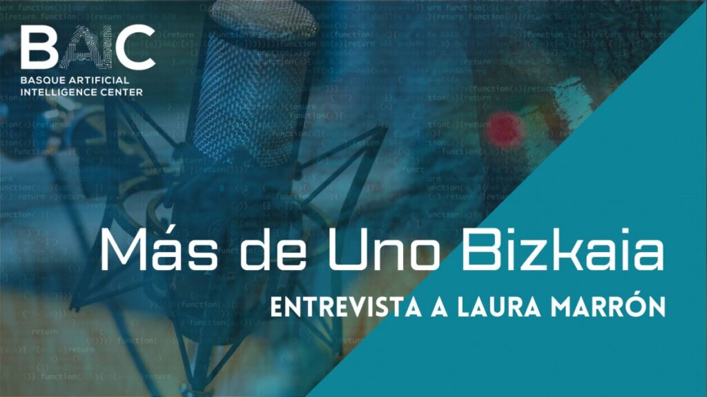 "Como adelantarnos a los cambios que trae la #IA". Entrevista a Laura Marrón en Más de Uno Bizkaia.