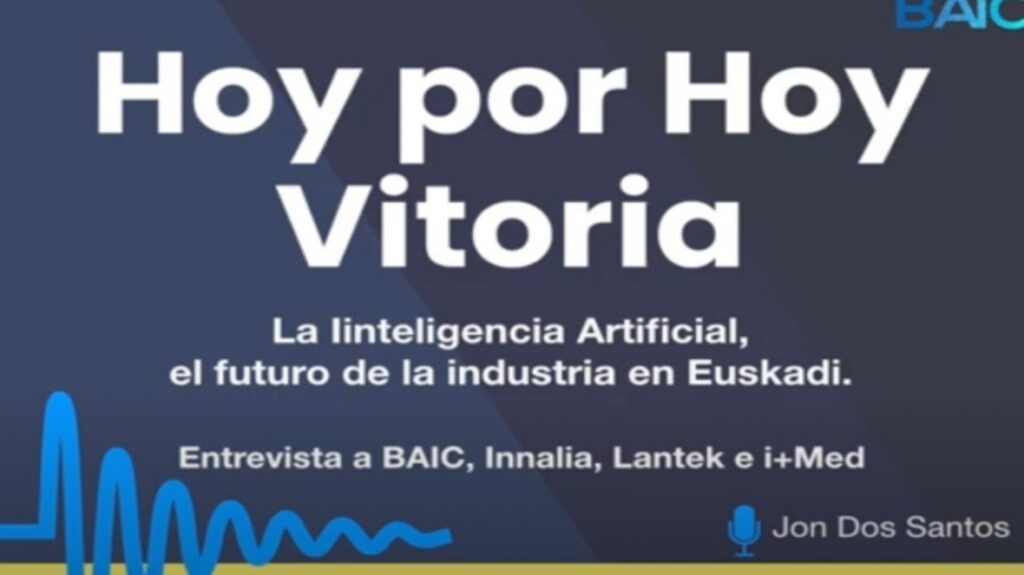 La Inteligencia Artificial, futuro de la industria en Euskadi y concretamente en Álava.